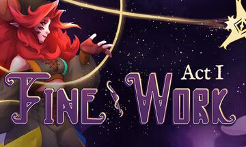 Fine Work Act I Game Free Download [v1.0]